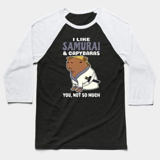 I Like Samurai and Capybaras you not so much cartoon Baseball T-Shirt